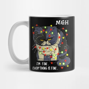 Funny Meh Cat I'm Fine Everything is Fine Gift For Christmas T-Shirt Mug